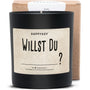 Duftkerze - Willst Du ____________ ? - Happysoy®