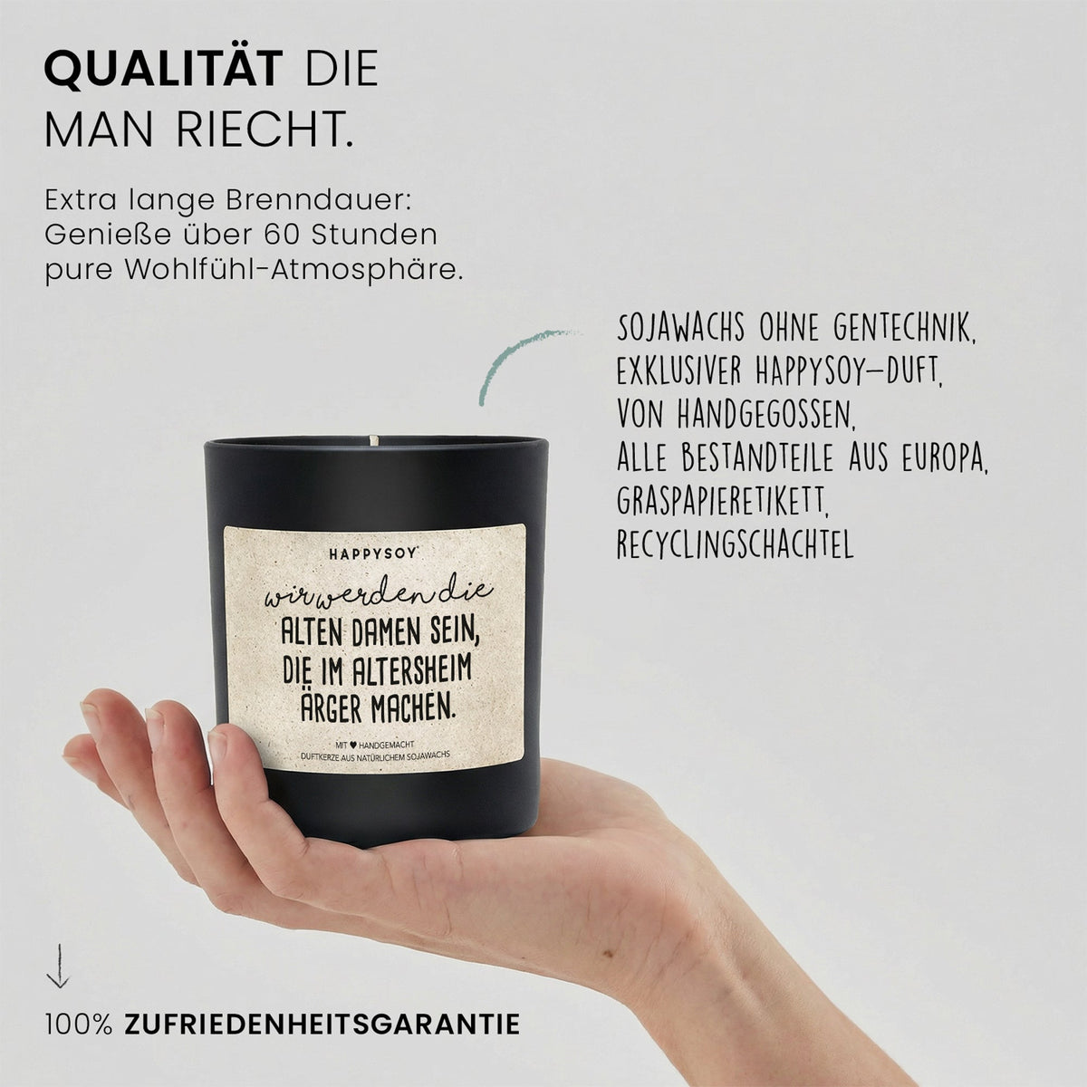 Duftkerze - Wir werden die alten Damen sein, die im Altersheim Ärger machen. - Happysoy®