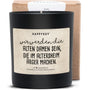 Duftkerze - Wir werden die alten Damen sein, die im Altersheim ärger machen. - Happysoy®