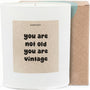 Duftkerze - you are not old vintage you are - Happysoy®