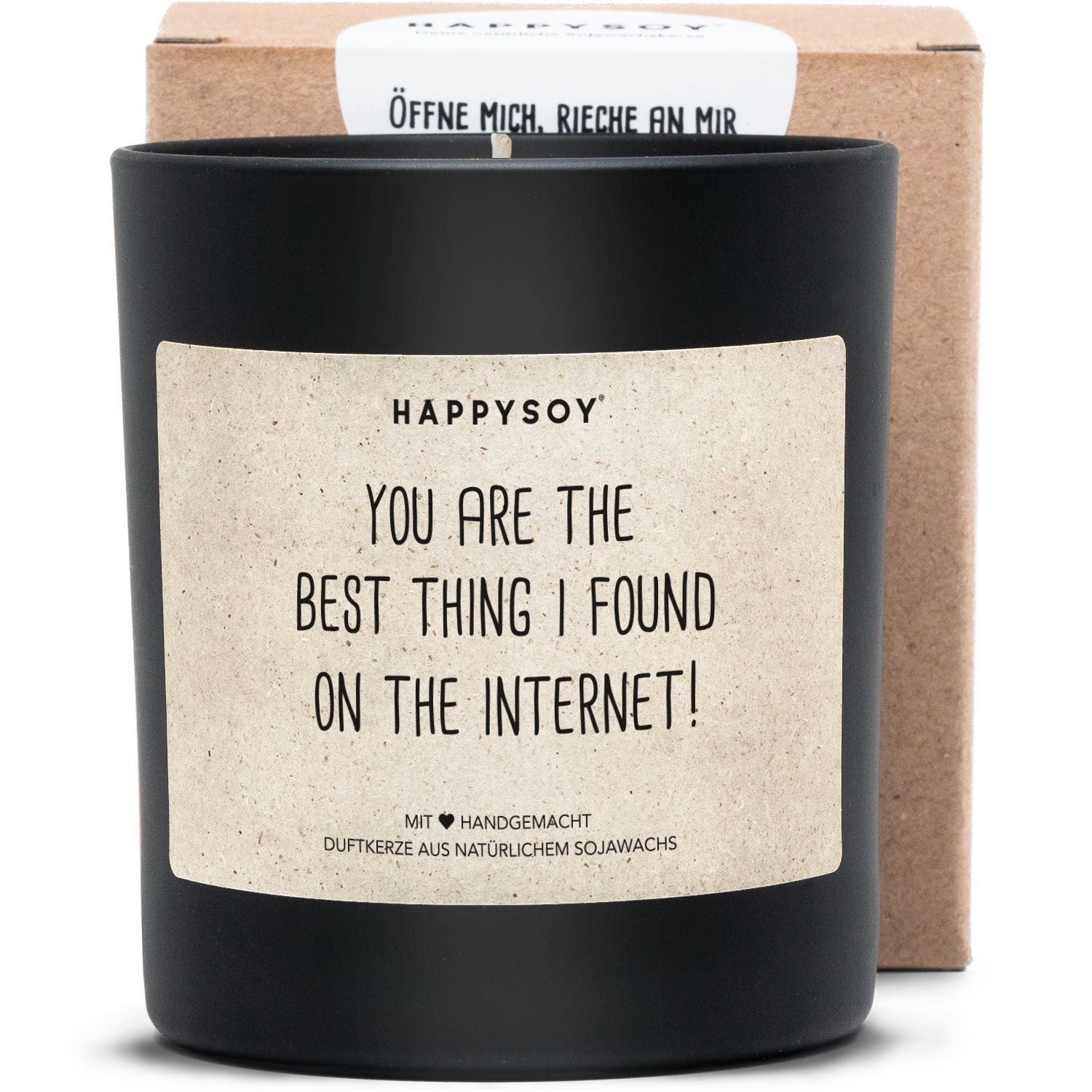 Duftkerze - You are the best thing i found on the internet! - Happysoy®