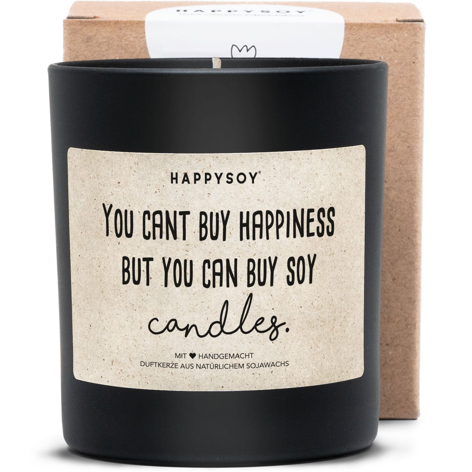 Duftkerze - You cant buy happiness but you can buy soy candles - Happysoy®