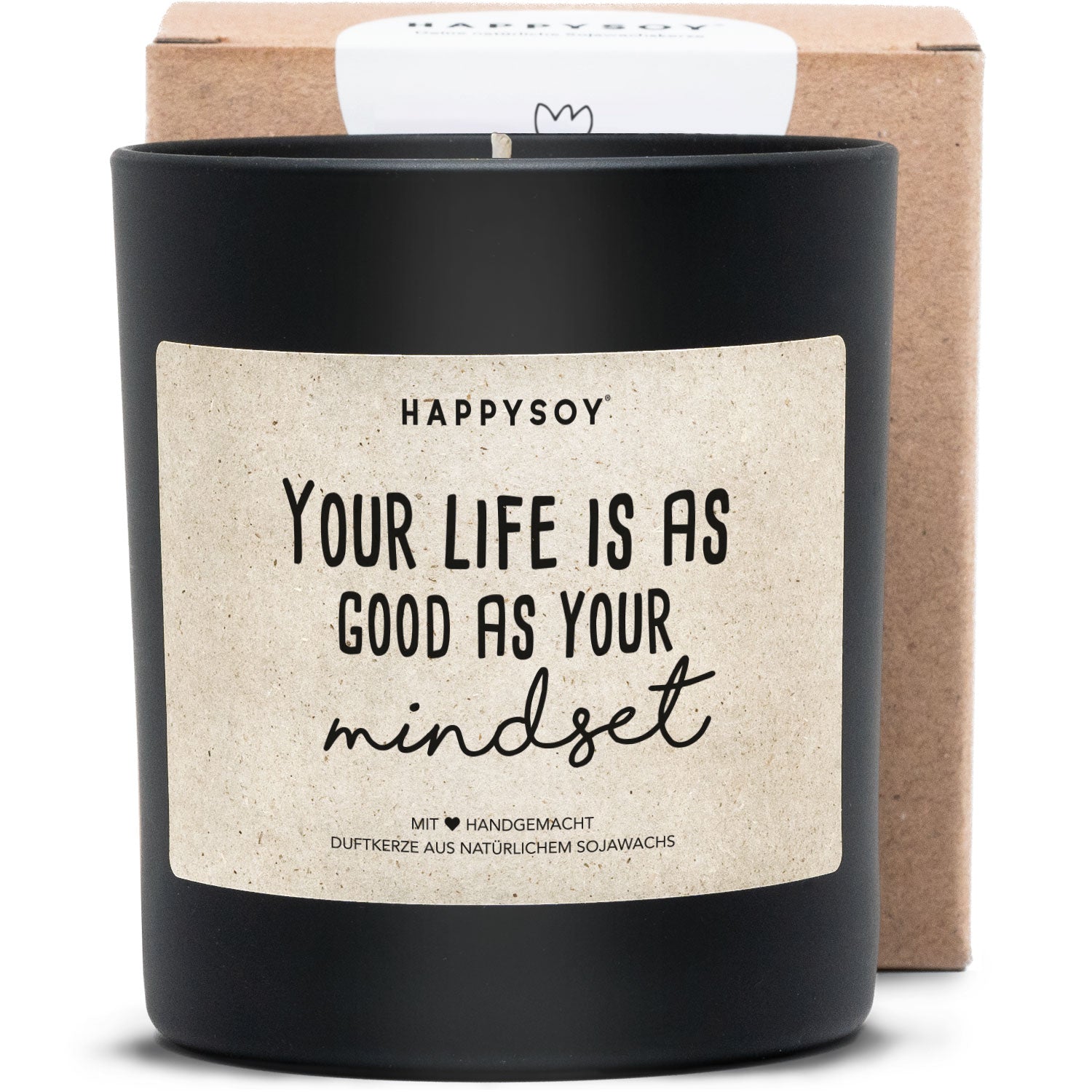 Duftkerze - Your life is as good as your mindset - Happysoy®