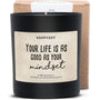 Duftkerze - Your life is as good as your mindset - Happysoy®