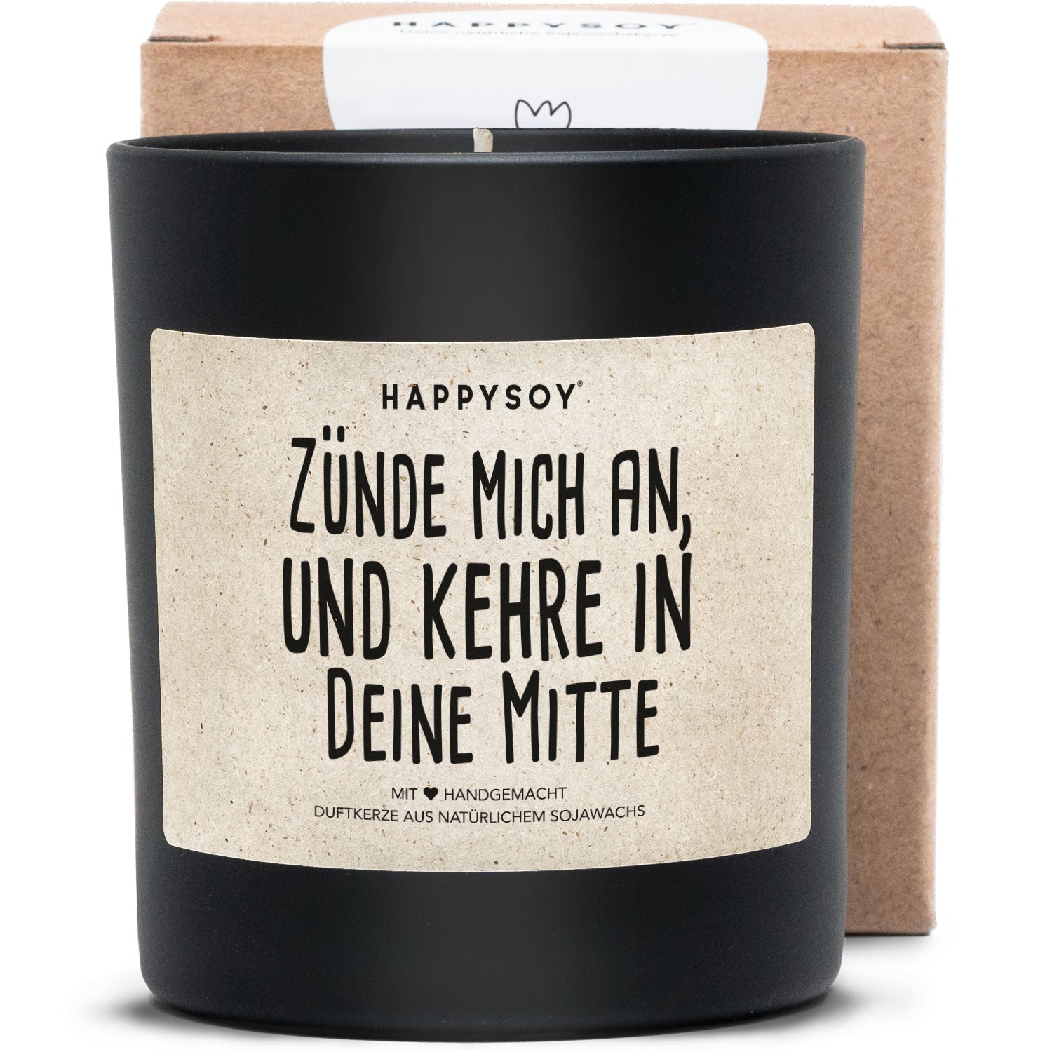 Duftkerze - Zünde mich an und kehre in deine Mitte - Happysoy®