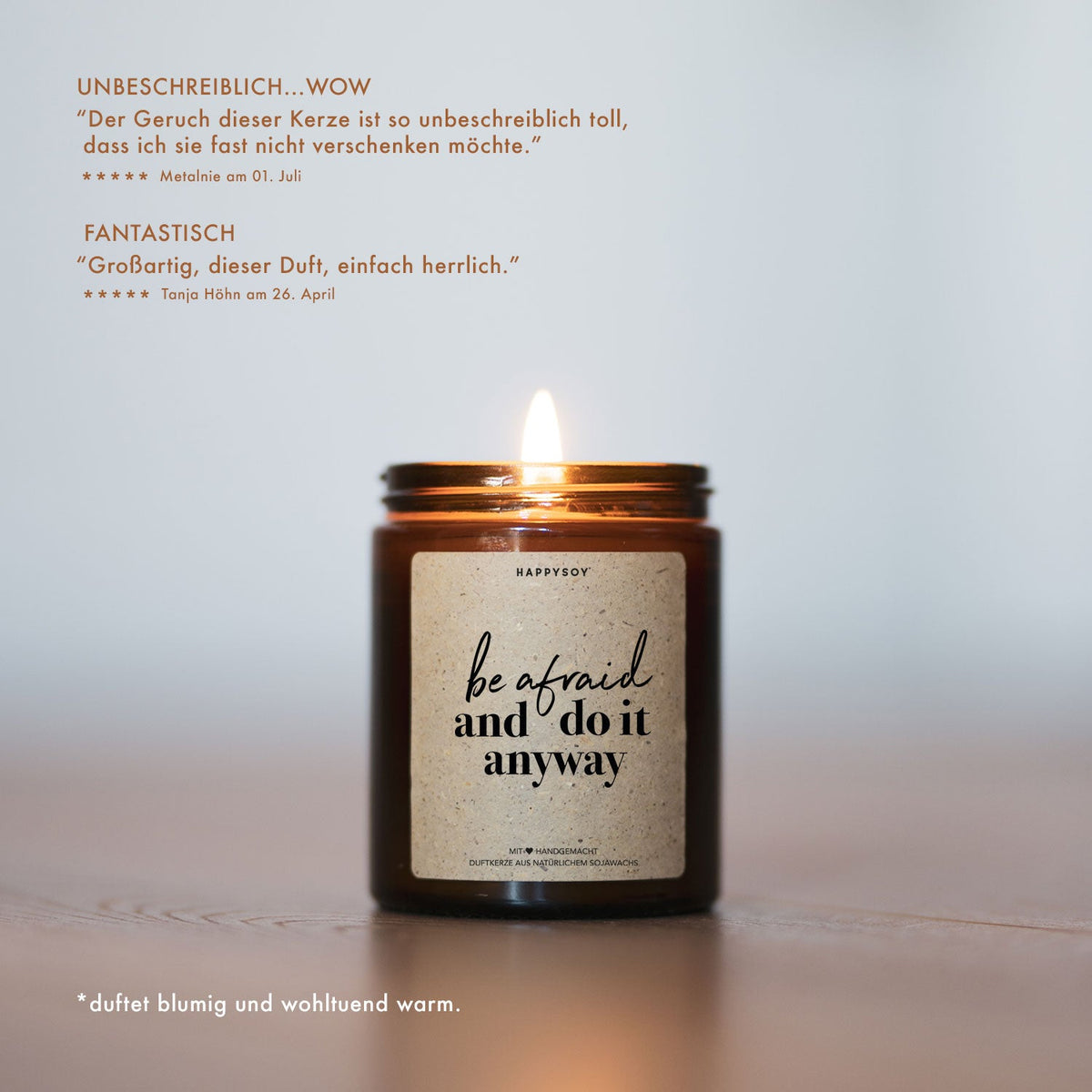 Duftkerze - Be afraid and do it anyway - Happysoy®