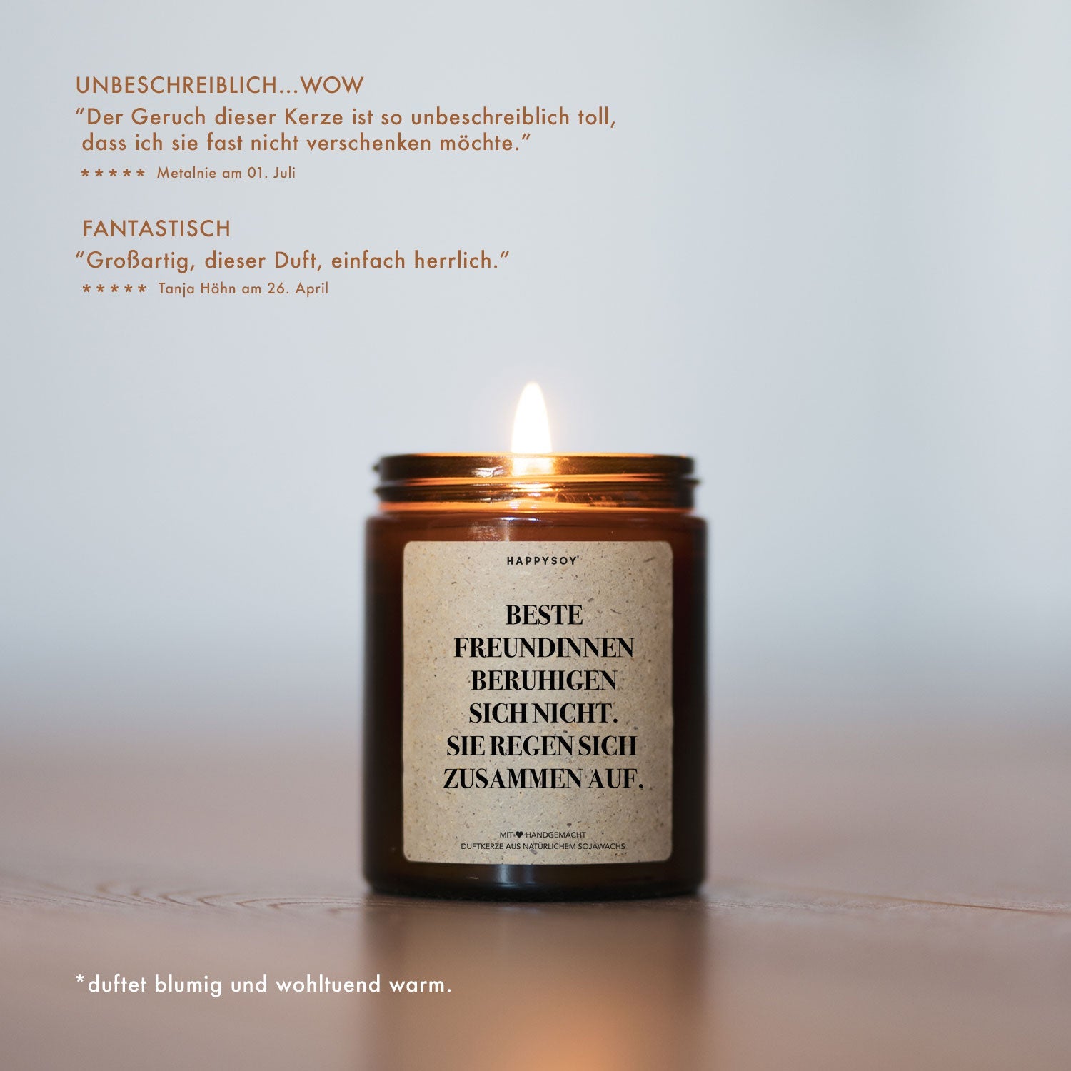 Duftkerze - Beste Freundinnen beruhigen sich nicht. Sie regen sich zusammen auf. - Happysoy®