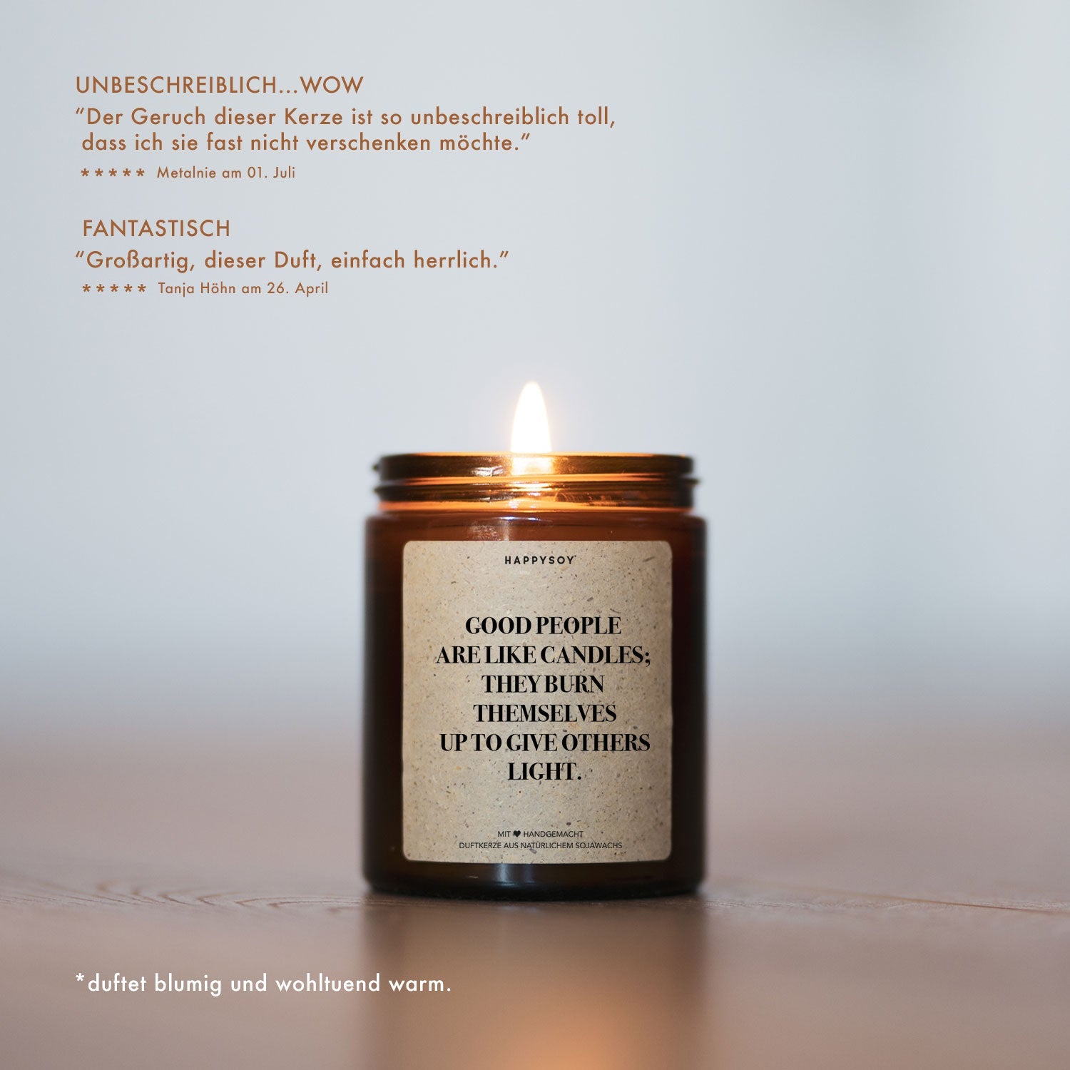 Duftkerze - Good people are like candles; they burn themselves up to give others light. - Happysoy®