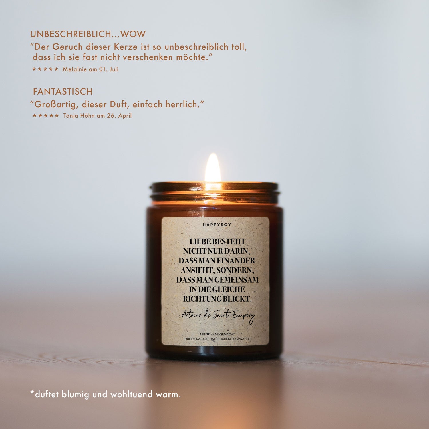 Duftkerze - Liebe besteht nicht nur darin, dass man einander ansieht, sondern, dass man gemeinsam in die gleiche Richtung blickt.” – Antoine de Saint - Exupéry - Happysoy®