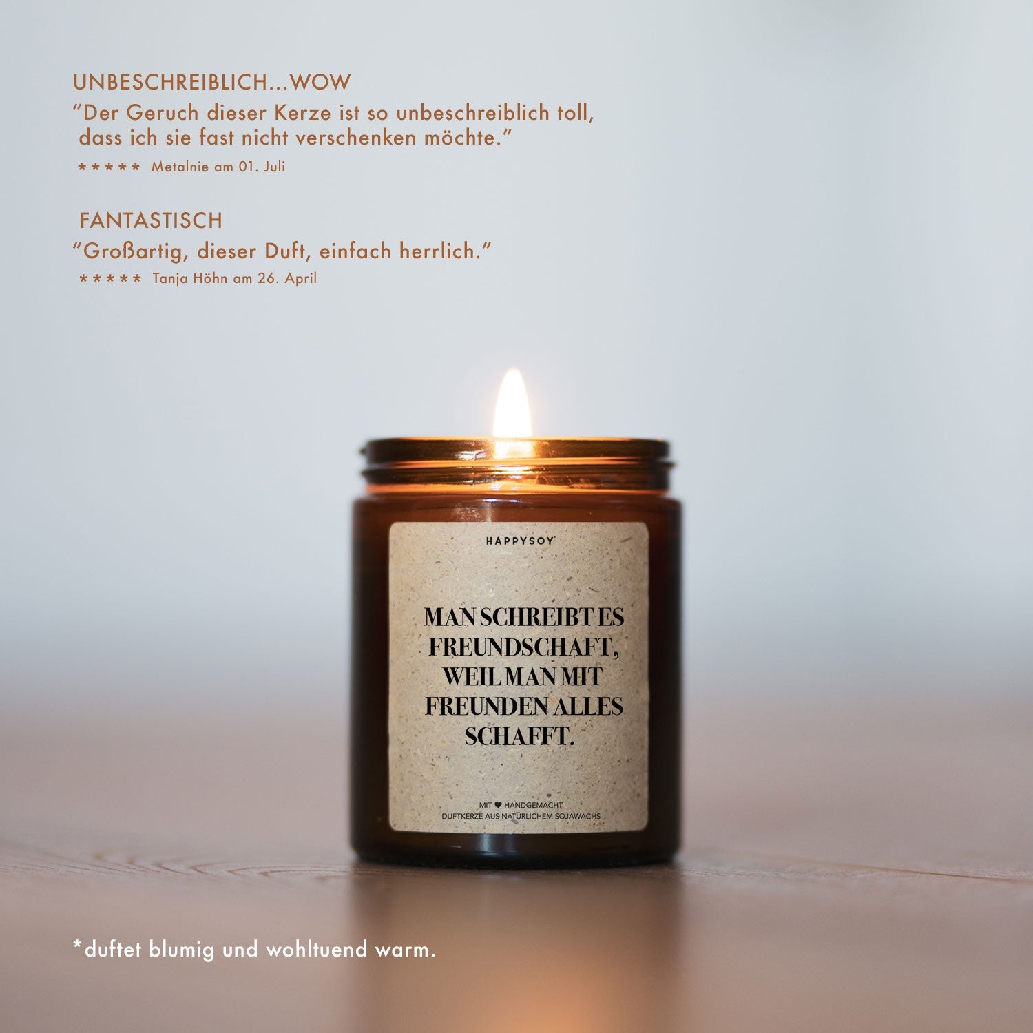 Duftkerze - Man schreibt es Freundschaft, weil man mit Freunden alles schafft - Happysoy®